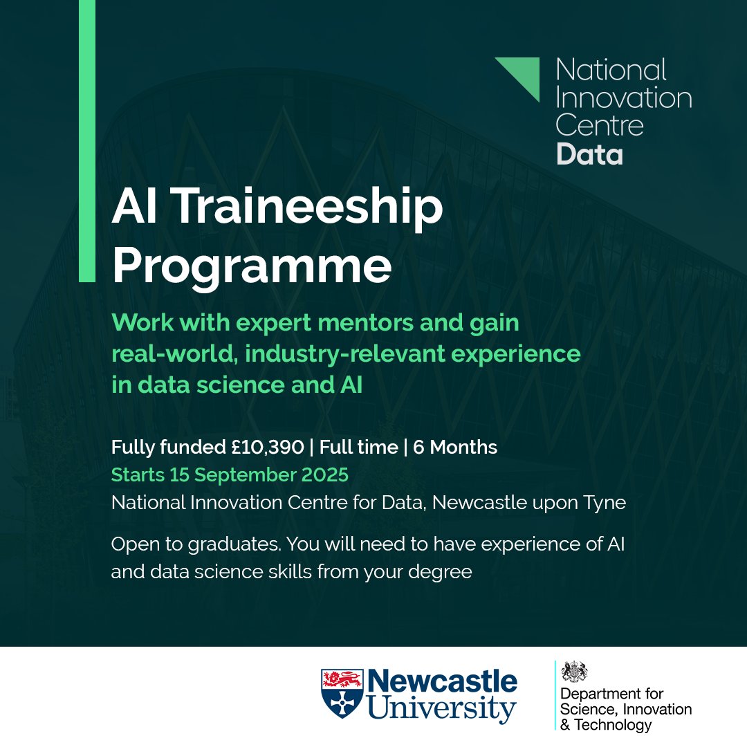 NICDATA's tweet image. 📢Final call! Apps for our fully funded 6-month AI Traineeship (funded by @SciTechgovuk) closes tomorrow.
For @UniofNewcastle grads needing practical experience to break into AI/data science. Gain real skills, boost confidence, get an allowance.
👉Apply: bit.ly/461VdHa