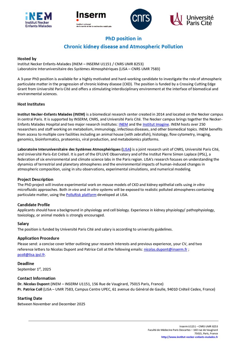 [CAREER] A 3-year PhD position is open in Paris to explore how air pollution contributes to CKD. The project combines experimental and environmental science and is hosted by INEM &amp; LISA.

📨 Apply by Sept 1.
🟢 Start Nov–Dec 2025.
institut-necker-enfants-malades.fr/offre-demploi/…