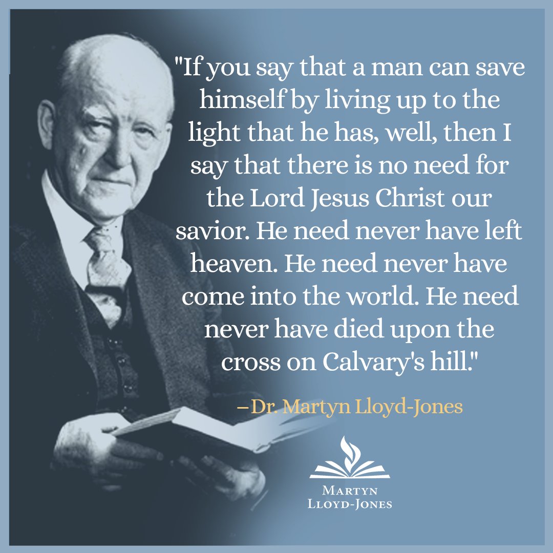 TheMLJTrust's tweet image. "If you say that a man can save himself by living up to the light that he has, well, then I say that there is no need for the Lord Jesus Christ our savior. He need never have left heaven. He need never have come into the world. He need never have died upon the cross on Calvary's…