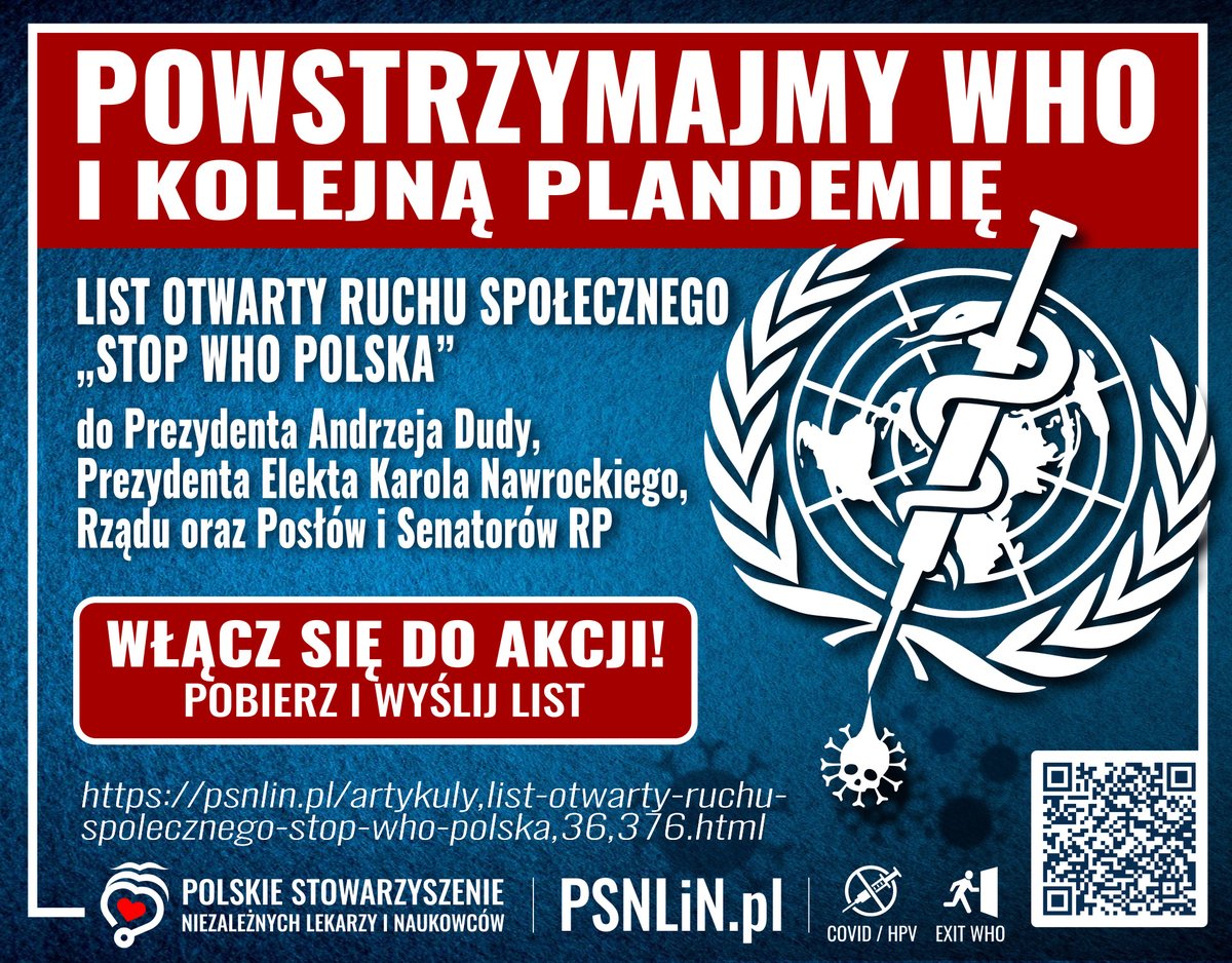 🟥LIST OTWARTY RUCHU SPOŁECZNEGO „STOP WHO POLSKA” do Prezydenta Andrzeja Dudy, Prezydenta Elekta Karola Nawrockiego, Rządu oraz Posłów i Senatorów Sejmu RP
➡️ Domagamy się wyjścia Polski w WHO
➡️ Pobierz i wyślij list do posłów i senatorów!
🔗 psnlin.pl/artykuly,list-…