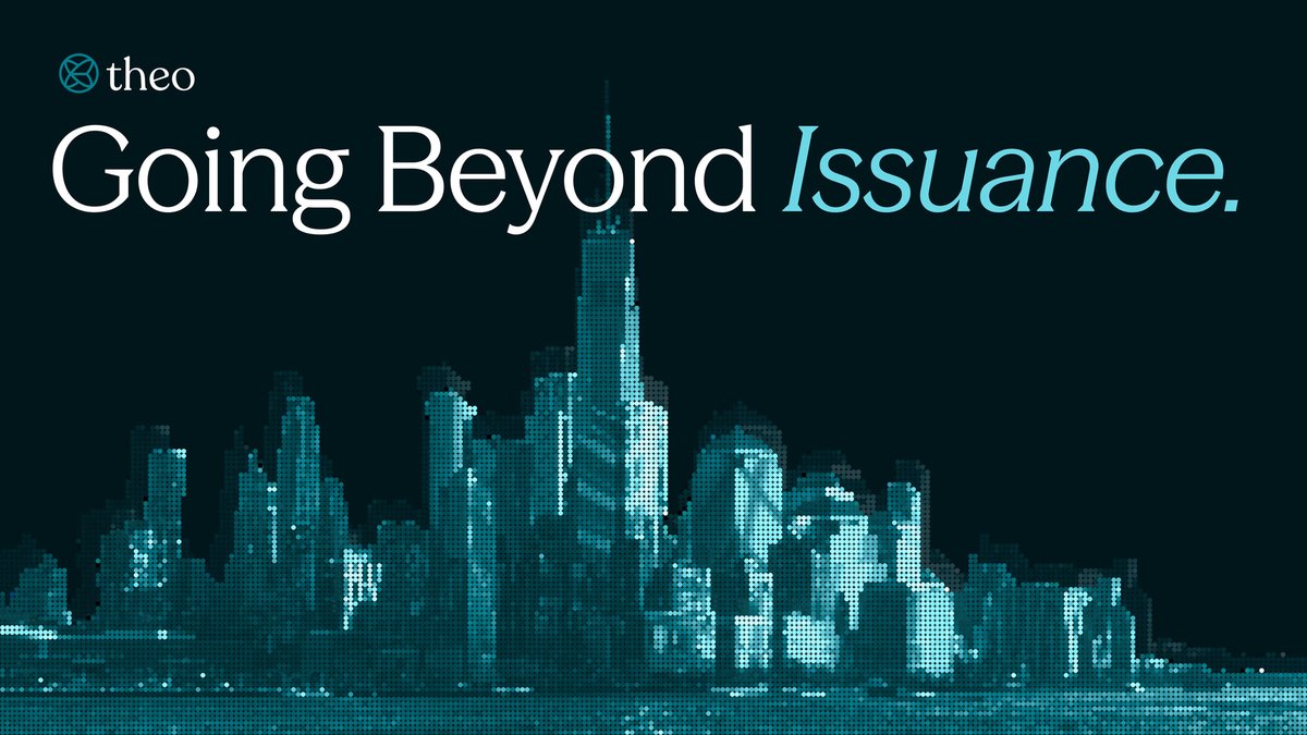 1/ The Theo Vision: Going Beyond Issuance