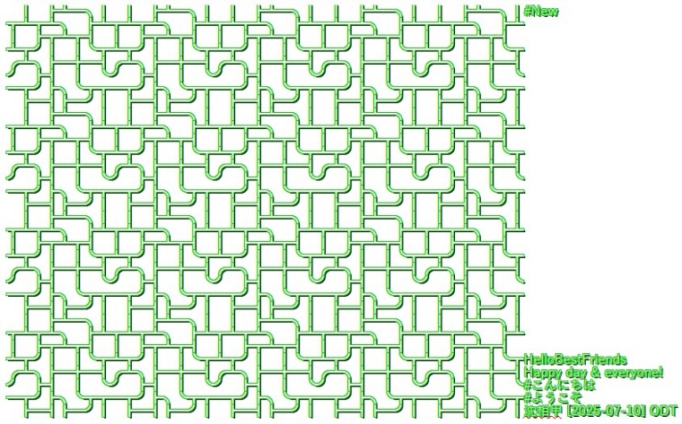 ┈┃ ┣┻━╮┃#New
┳┻┳┻╮ ┣┻
┃ ┣┳┻┳┫ 
┻┳╯┃ ┃╰┳HelloBestFriends
╭┻╮┣━╋━┫Happy day &amp; everyone!
╯ ┣┫ ┃ ╰#こんにちは
━┳╯┣╮╰┳┳#ようこそ
 ┣━┫┣━╯┃沈相甲