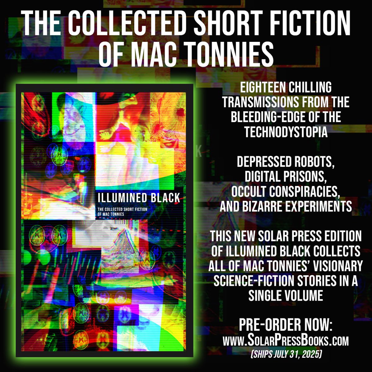 SolarPressBooks's tweet image. ILLUMINED BLACK! 

All eighteen of Mac Tonnies' visionary sci-fi short stories collected in one epic volume!

Get it here:
solarpressbooks.com/products/illum…