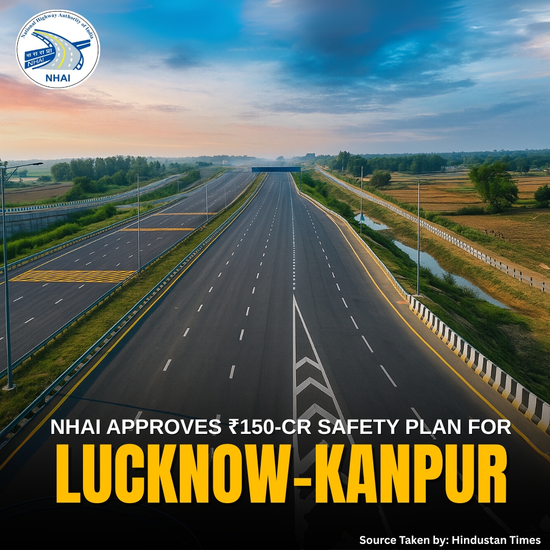 🚧 ₹150 Cr approved to fix 5 black spots on Lucknow-Kanpur highway!

3 flyovers + 2 foot overbridges
50+ serious accidents in 3 years
Work begins Nov 2025

NHAI’s move to make your commute safer.

#NHAI #RoadSafety #HighwayUpgrade #SmartMobility #InfraNews