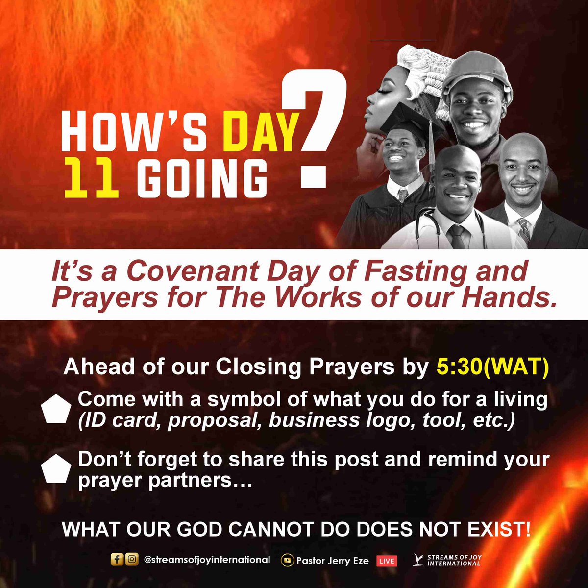 streamsofjoyHQ's tweet photo. Today is Our Covenant Day of Fasting & Prayers for the Works of Our Hands!👏🏼👏🏼👏🏼👏🏼👏🏼

Did you hear it this morning??? RAIN IS COMING!!!🌧️ 

As we prepare for Closing Prayers by 5:30PM (WAT),
come with a symbol of what you do for a living. E.g your tools, work ID, business logo, proposal; any point of contact at all.

📣 Share this post and remind your prayer partners, It’s another day of divine release and supernatural empowerment for WHAT OUR GOD CANNOT DO DOES NOT EXIST!

#14DaysMidyearFast
#WhatGodCannotDoDoesNotExist