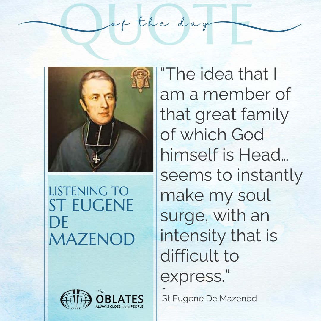 Quote of the day....
Today, we listen to the words of St Eugene De Mazenod
#theoblatesdailyquote #dailyquotesforyou #StEugeneDeMazenod