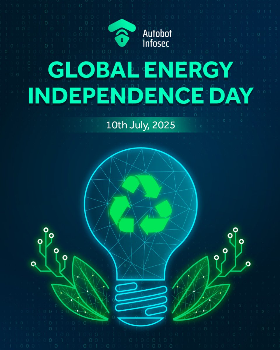 AutobotInfosec's tweet image. On this #GlobalEnergyIndependenceDay, we’re reminded that true energy independence means secure, resilient infrastructure.
At #AutobotInfosec, we’re powering a safer digital future, because #CyberSecurity is critical to a sustainable world. ⚡🔐
#EnergySecurity #Resilience