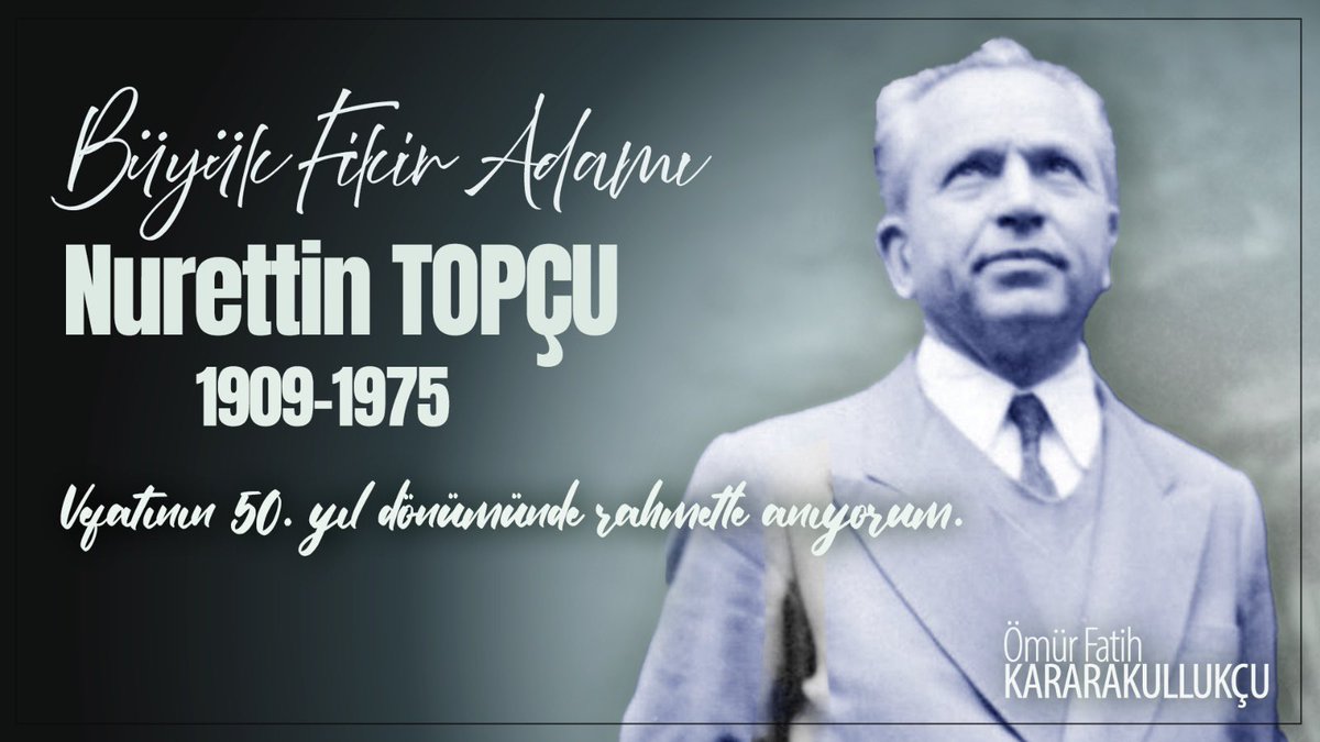 “Eğitim, bir insanlaşma yolculuğu; öğretmen ise fedakârlığın timsali…”

İrfan medeniyetimizin mütefekkir mimarlarından, düşünce ve aksiyon adamı Nurettin Topçu’yu rahmet ve minnetle anıyorum.