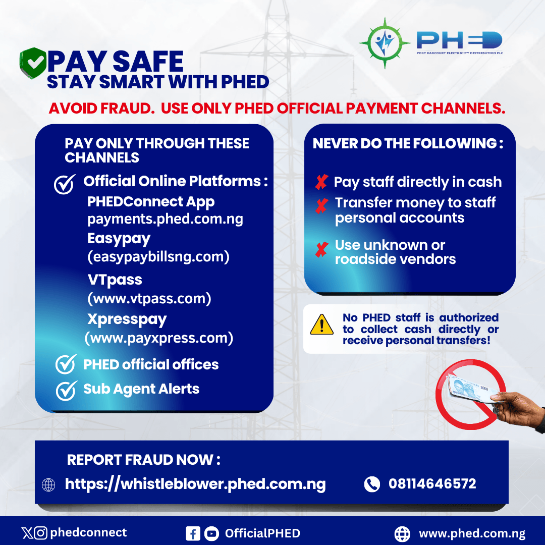 PHEDconnect's tweet photo. Pay Safe. Stay Smart.
Avoid fraud. Use only approved PHED payment channels.
#PHED #AvoidFraud #NaijaElectricity #PaySafe #SecurePayments #SmartChoices #EnergySafety #NigeriaPower https://t.co/i4uOX06Qec