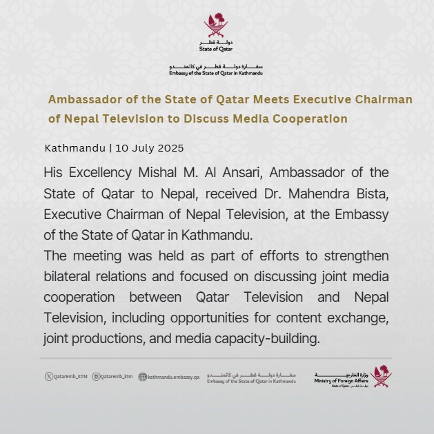 Ambassador of the State of Qatar Meets Executive Chairman of Nepal Television to Discuss Media Cooperation