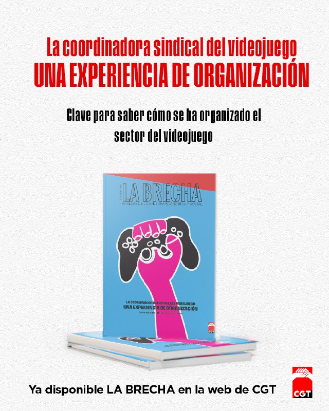 La Brecha |
🔴¡¡Ya está aquí el No.34 de La Brecha!!
1/1 La coordinadora sindical del videojuego: "Una experiencia de organización" a cargo del GSE de CGT 
<a href="/CSVI_CGT/">CSVI</a>  se ha implantado en las principales empresas del sector cgt.es/la-brecha-no-3…
#LaBrecha
t.me/EconomiaCGT