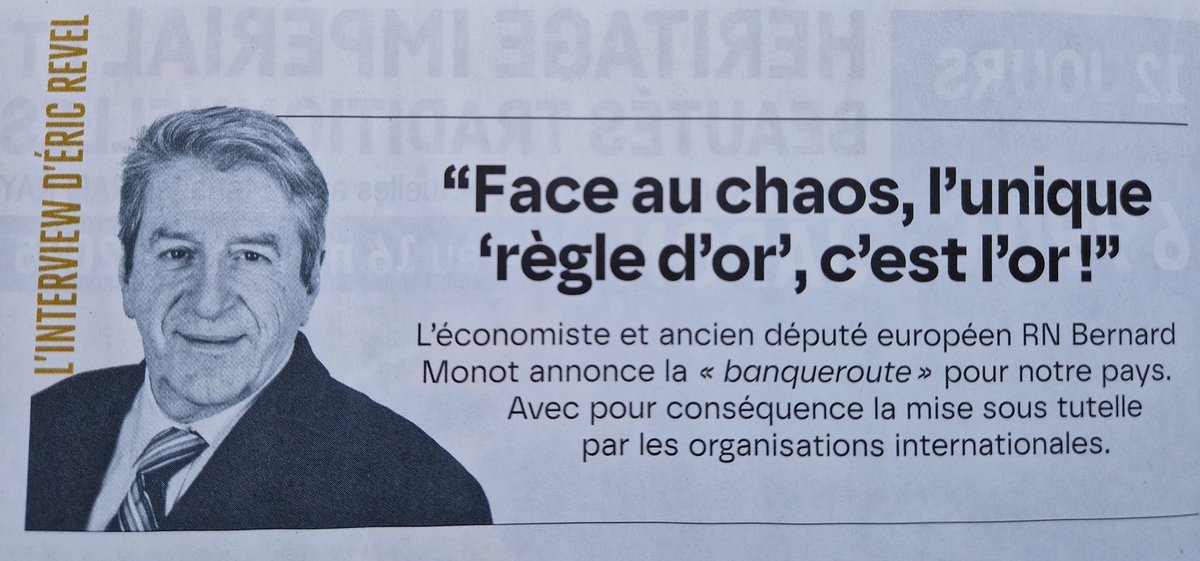 Bernard_Monot's tweet image. 🚩🇨🇵 Retrouvez mon interview macro économique & géopolitique par @ericrevel1 dans l'hebdo Valeurs Actuelles @Valeurs paru en kiosque le 09072025 (p.50)
valeursactuelles.com
▶️Face au chaos, l'unique "Règle d'or", c'est l'or !
Et sans patriotisme économique, ce sera la…