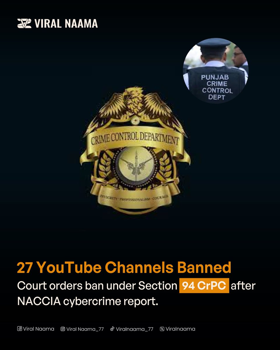 viralnaama's tweet image. Youtube Channels Banned in Pakistan
Crackdown on Crime Content! Punjab’s Crime Control Dept bans 27 YouTube channels under Section 94 CrPC following NACCIA’s cybercrime report. Digital accountability in action!
#CybercrimeCrackdown #PunjabPolice #YouTubeBan #ViralNaama