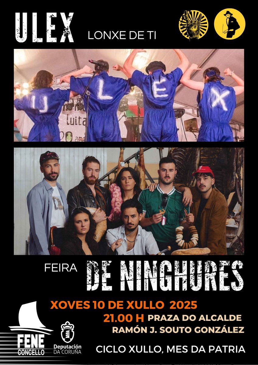 ℹ️ Ciclo Xullo, mes da patria

🎼Concertos de Ulex e De Ninghures
📆 Xoves 10 de xullo de 2025
⏰ 21.00 horas
📌 Praza do alcalde Ramón J. Souto González, a carón da Casa do Concello.
🎫 Entrada libre e de balde.

Organiza: Concellería de Cultura coa colaboración da Rede Cultural