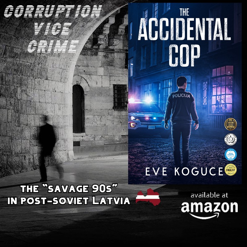 Multi-award-winning crime noir novel set in Latvia at the end of the first post-Soviet decade branded the ‘savage 90s.’

"The Accidental Cop" mybook.to/E5G1jXq

"This is no ordinary crime novel as Koguce tackles the genre her way." 
⭐️⭐️⭐️⭐️⭐️Amazon review
#KindleUnlimited