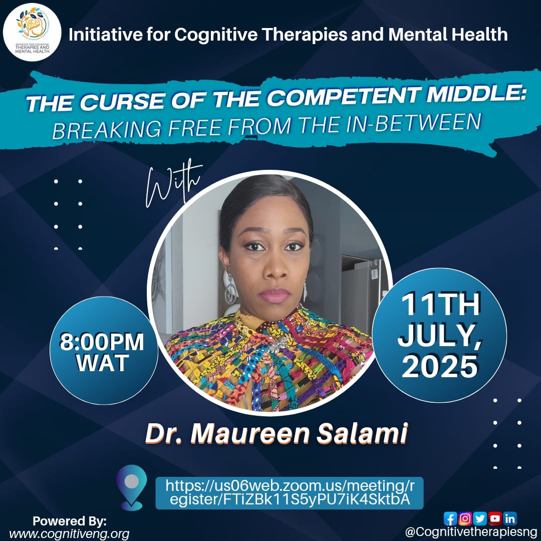 MENTAL HEALTH TRAINING ALERT 

Title: The Curse of the Competent Middle: Breaking Free from the In-Between
🗓️ Date: Friday, 11th July 2025
🕗 Time: 8:00 PM WAT
📍 Location: Online via Zoom
🎙️ Trainer: Dr. Maureen Salami

🔗 Register here: us06web.zoom.us/meeting/regist…