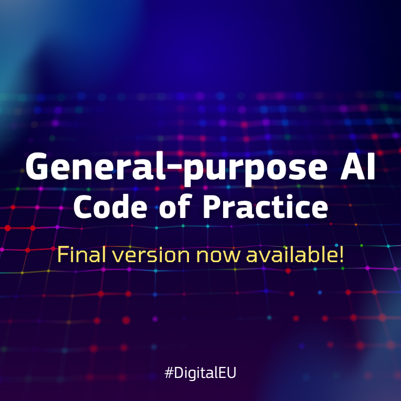 DigitalEU's tweet photo. The final version of the General-Purpose AI Code of Practice is out!

Prepared by independent experts, the tool helps industry comply with the AI Act’s rules on general-purpose AI.

These rules aim to ensure that general-purpose AI models placed in the EU are safe &amp; transparent.