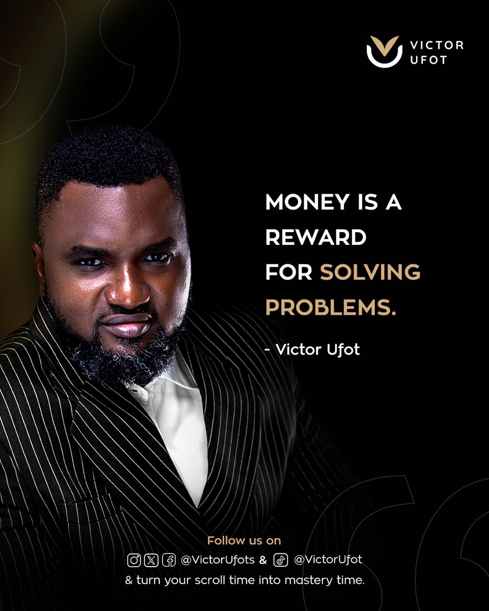 Money is not the goal; impact is. Money shows up when you’ve added enough value.

The world is full of complaints and problems; only those who focus on solutions stand out.

The real wealth creators aren’t chasing cash; they’re answering questions, easing people's pain, and