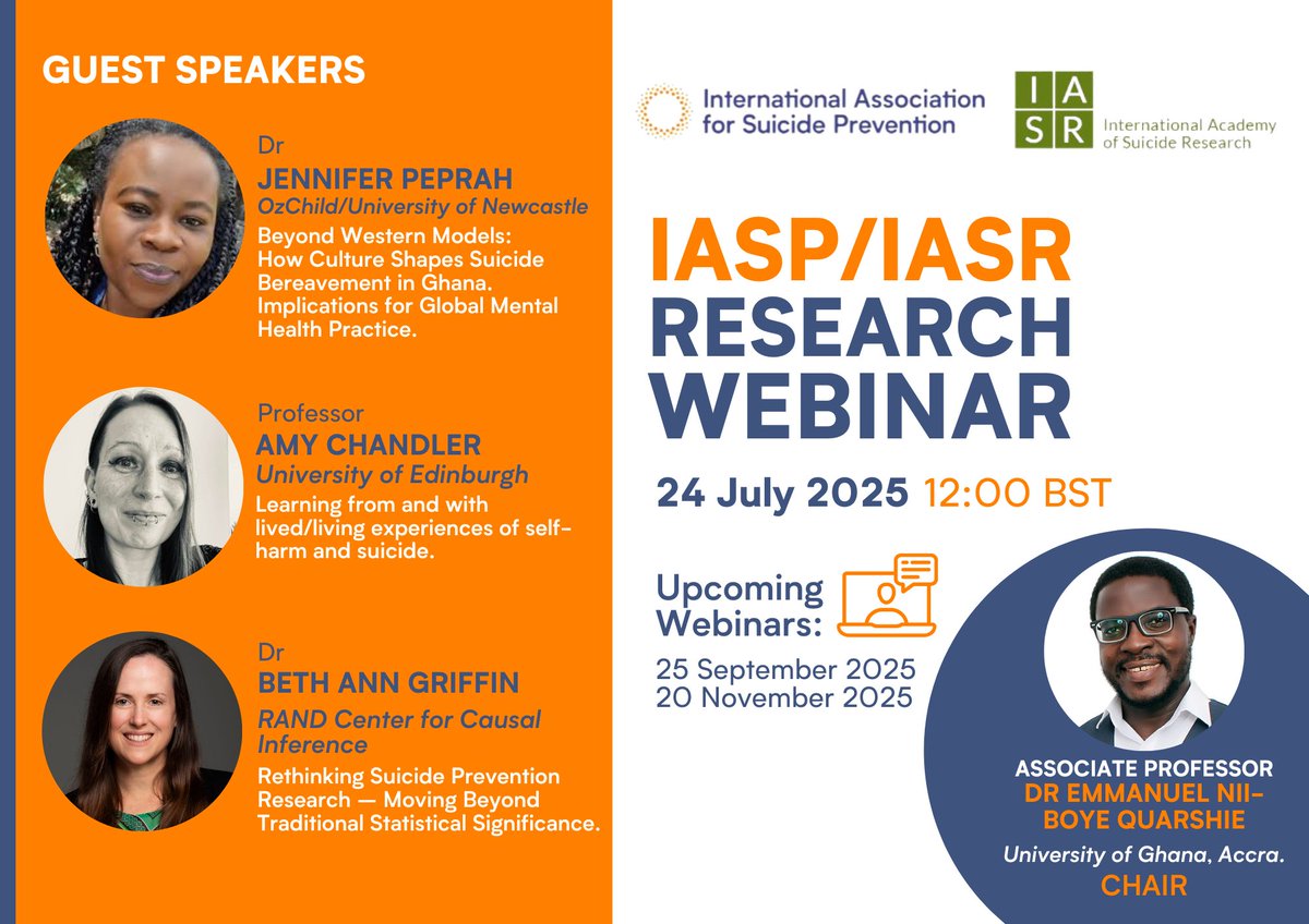 IASPinfo's tweet image. Don't miss the upcoming @IASPinfo / @IASR_Suicide Research Webinar chaired by Assoc Prof Emmanuel Nii-Boye Quarshie. @niiboye1111
📅 Thursday 24 July 2025, 12:00 BST
Featuring:
Dr Jennifer Peprah
Prof @DrAmyChandler
Dr @BethAnnGriffin1
Register: bit.ly/408NTFP