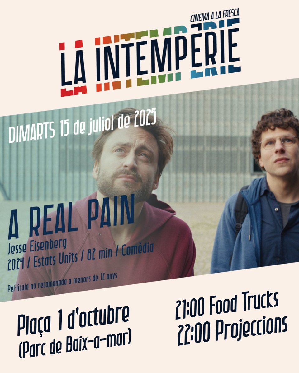 🌙LA INTEMPÈRIE. Cicle de cinema a la fresca🌙

📽️'A real pain' de Jesse Eisenberg.
🎤 V.O.S.
🚸 Recomanada +12 anys

📍Plaça 1 d’octubre (Parc de Baix-a-Mar) 
🕑21h Servei de restauració 
🕑22h Projecció
🎟️Gratuït 
🌐vilanova.cat/cultura/intemp…