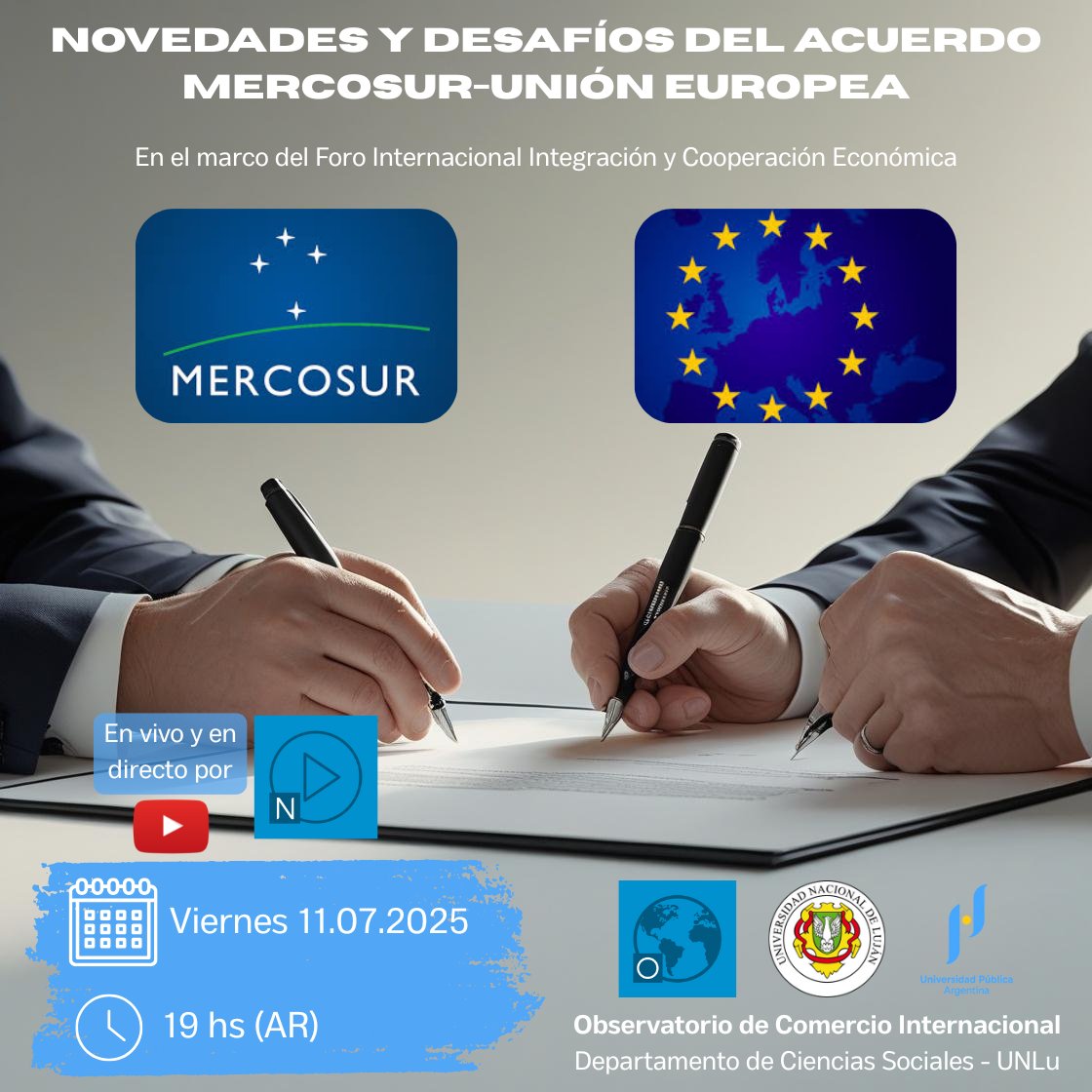 oci_unlu's tweet photo. 📢 ¡Atención! Se viene una charla clave sobre el futuro del comercio en la región.

Desde el OCI los invitamos a analizar las "Novedades y Desafíos del Acuerdo Mercosur-Unión Europea" 🇪🇺🇦🇷.

🗓️ 11 de julio - ⏰ 19 hs (AR) - 🔴 Vía YouTube

#MercosurUE #ComercioExterior https://t.co/gUPzRBvYrr