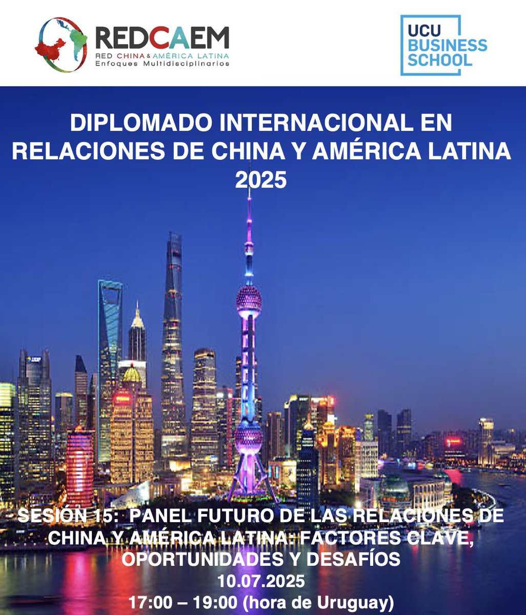 📚Hoy en #DiplomadoChinaAL2025
Sesión 15 | Panel Futuro de las Relaciones China - A. Latina: Factores Clave, Oportunidades y Desafíos 
🎓Dr. José L. León - UAM, México
🎓Mg. Sergio Rivero - CEPAL, Chile
🎓Dr. Sergio Martín Páez - UFRJ, Brasil
🎓Dra. Pilar Ostos - CESNAV, México