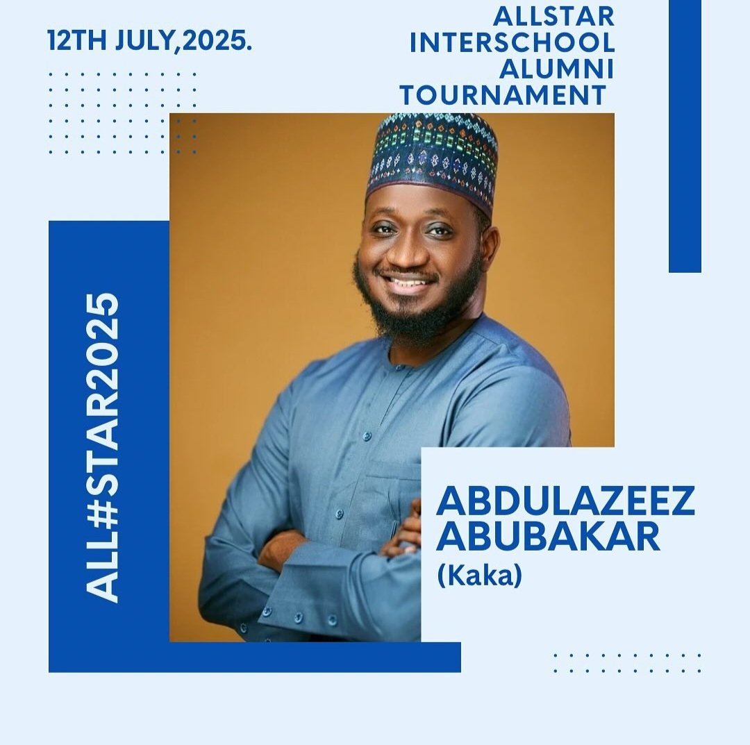 Hon <a href="/Abunaah/">Abdulazeez Abubakar Kaka</a> is thrilled &amp; excited to be part of the "ALL STAR ALUMNI INTER-SCHOOL TOURNAMENT 2025" on July 12th at Astro Turf Wuse, Zone 5, from 10am to 9pm. 

Be there !!