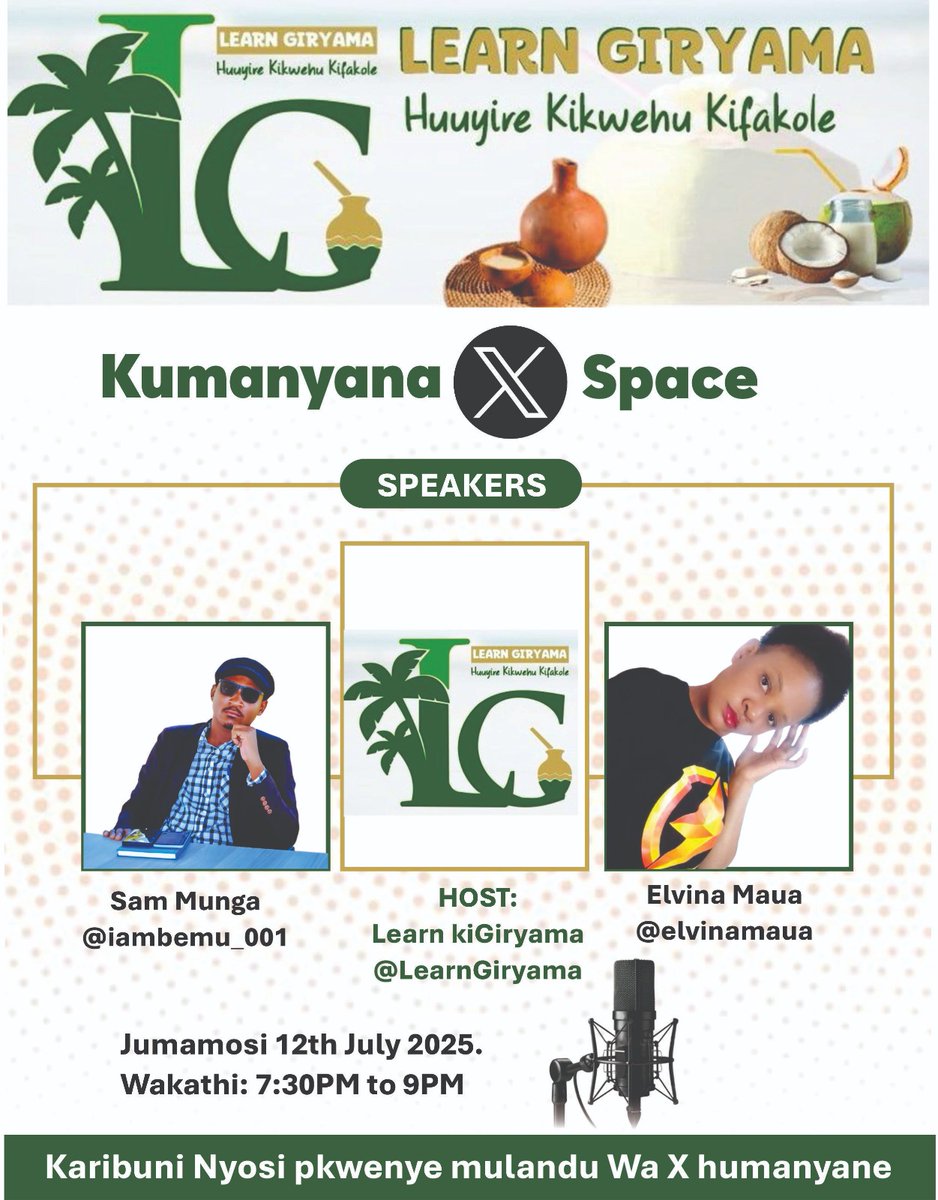 Learn kiGiryama (@learngiryama) on Twitter photo Haya ahenzwi thiino X Space Yehu. Humanyane. Jumamosi ii 12th July kuanzira saa mwenga na nusu dziloni. Host ndimi <a href="/LearnGiryama/">Learn kiGiryama</a>. Aneni mandakala Elvina Maua <a href="/elvinamaua/">Njiwa_💞</a> na Sam Munga <a href="/iam_bemu001/">BeMu💎</a> . Karibuni Nyosi
Beloved, this is our X space. Welcome all. Haya ahenzwi thiino X Space Yehu. Humanyane. Jumamosi ii 12th July kuanzira saa mwenga na nusu dziloni. Host ndimi <a href="/LearnGiryama/">Learn kiGiryama</a>. Aneni mandakala Elvina Maua <a href="/elvinamaua/">Njiwa_💞</a> na Sam Munga <a href="/iam_bemu001/">BeMu💎</a> . Karibuni Nyosi
Beloved, this is our X space. Welcome all.