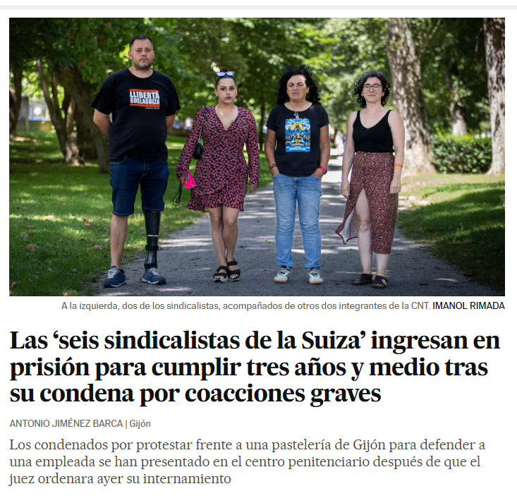 Hoy han encarcelado a las Seis de la Suiza de la CNT. Están en prisión por hacer sindicalismo. La "democracia" en España.
