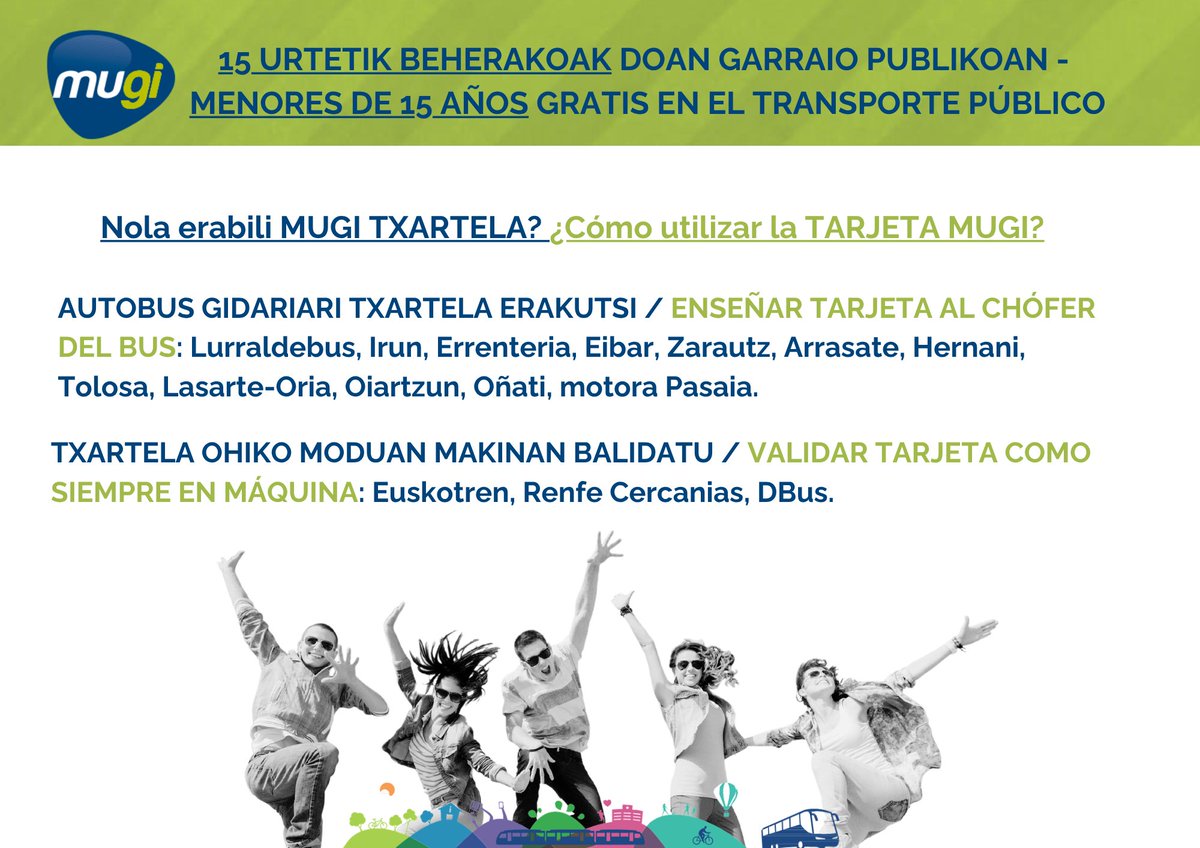 🟢Menores hasta cumplir 15 viajan gratis en la red #MUGI
🎫Solo necesitan una tarjeta MUGI G personalizada (¡la de siempre!).
ℹ️OJO 👉 En Lurraldebus, motora Pasaia y urbanos (excepto Dbus): NO HAY QUE VALIDAR. ¡Solo enseñarla al chófer!
Info: labur.eus/menores15