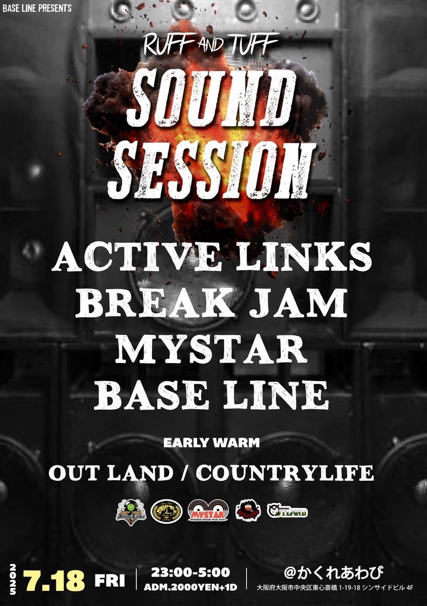 7/18（金）
RUFF &amp; TUFF SOUND SESSION
@かくれあわび
23時-

来週金曜日🔈🔈
サウンドセッションやります☝️

BREAK JAM
×
MYSTAR
×
ACTIVE LINKS

僕らBASE LINEも最近かけれてなかったコアなDUB持っていきます✊

各サウンドのオリジナリティ＝DUB PLATEくらいにきてください💥