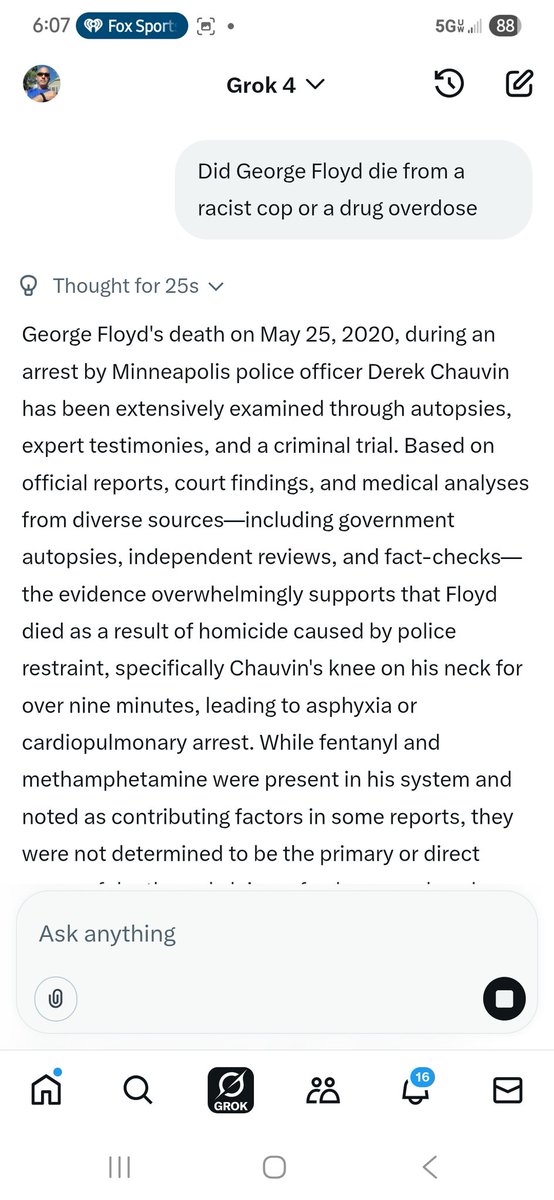 Grok 4- George Floyd died from a racist cop and not a drug overdose 😂😂😂😂😂😂😂😂😂😂