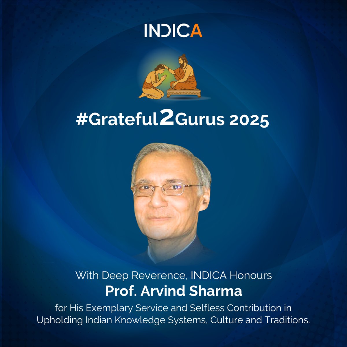 INDICA (@indicaorg) on Twitter photo #Grateful2Gurus 2025 #GuruPurnima #GuruParampara #IKS #ResidencesCentres
Our Gratitude and Pranams to
Prof. Arvind Sharma
Economist, Religion Scholar, Academic, Author, Teacher
<a href="/SaamaanyaJ/">Shivakumar GV INDICA</a> <a href="/dimplekaul_in/">Dimple</a> <a href="/AparnaMSridhar/">Aparna M Sridhar</a> <a href="/nagaraj_paturi/">Nagaraj Paturi</a> #Grateful2Gurus 2025 #GuruPurnima #GuruParampara #IKS #ResidencesCentres
Our Gratitude and Pranams to
Prof. Arvind Sharma
Economist, Religion Scholar, Academic, Author, Teacher
<a href="/SaamaanyaJ/">Shivakumar GV INDICA</a> <a href="/dimplekaul_in/">Dimple</a> <a href="/AparnaMSridhar/">Aparna M Sridhar</a> <a href="/nagaraj_paturi/">Nagaraj Paturi</a>