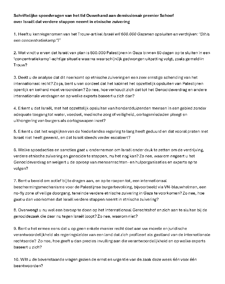estherouwehand's tweet image. De volgende stap in de genocide: 600.000 Palestijnen opsluiten in een concentratiekamp.
Het kabinet Wilders/Yesilgöz heeft Nederland medeplichtig gemaakt aan genocide en blijft ook nu oorverdovend stil.
Spoedvragen voor premier Schoof.