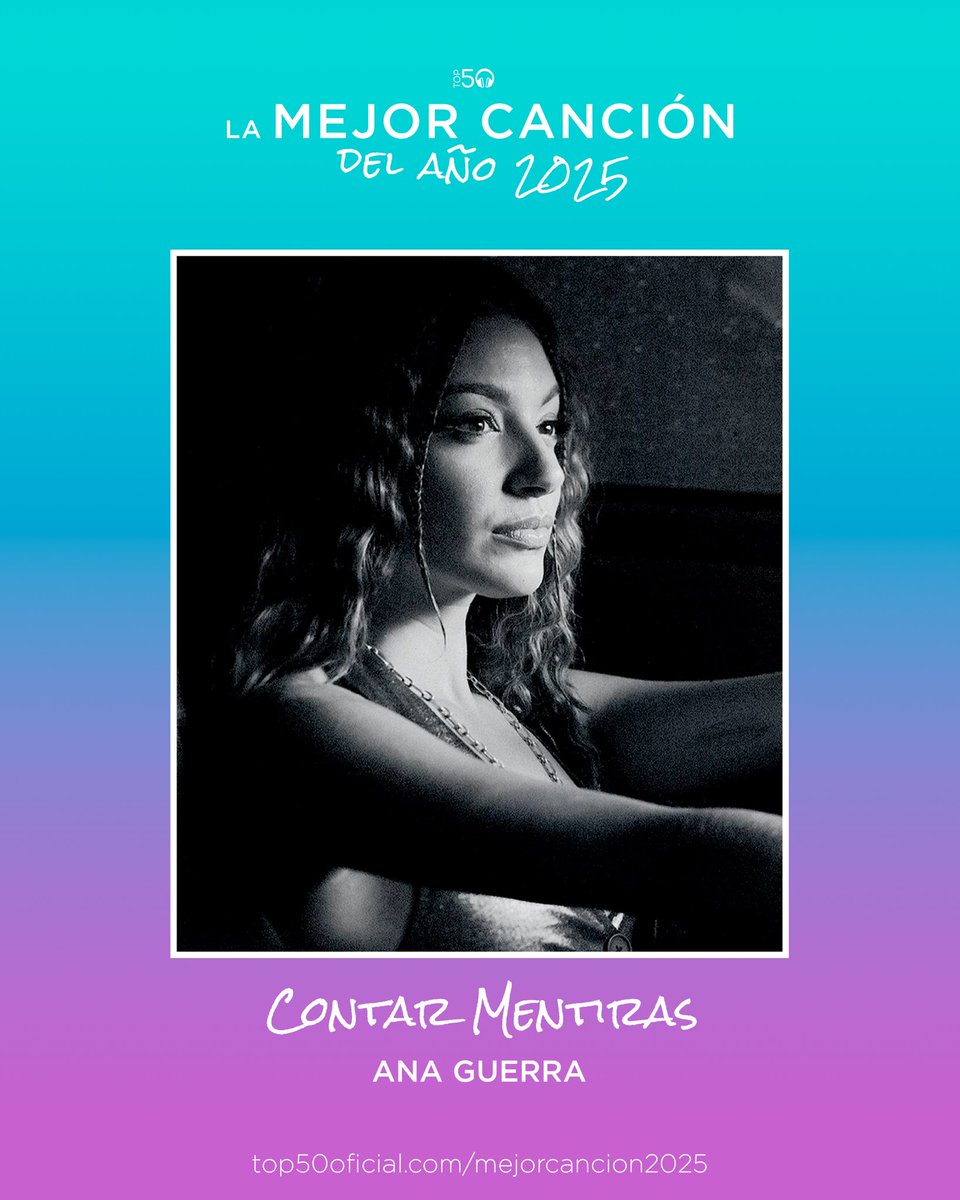 Top 50 (@top50oficial) on Twitter photo LA MEJOR CANCIÓN DEL AÑO 2025
¿Quieres votar por ‘Contar Mentiras’ de <a href="/anaguerra/">Ana Guerra</a> en la FASE 4?
1 RT = 2 votos
1 LIKE = 1 voto
⚠️ La canción con menos votos el sábado 12 a las 23:59h será ELIMINADA. LA MEJOR CANCIÓN DEL AÑO 2025
¿Quieres votar por ‘Contar Mentiras’ de <a href="/anaguerra/">Ana Guerra</a> en la FASE 4?
1 RT = 2 votos
1 LIKE = 1 voto
⚠️ La canción con menos votos el sábado 12 a las 23:59h será ELIMINADA.