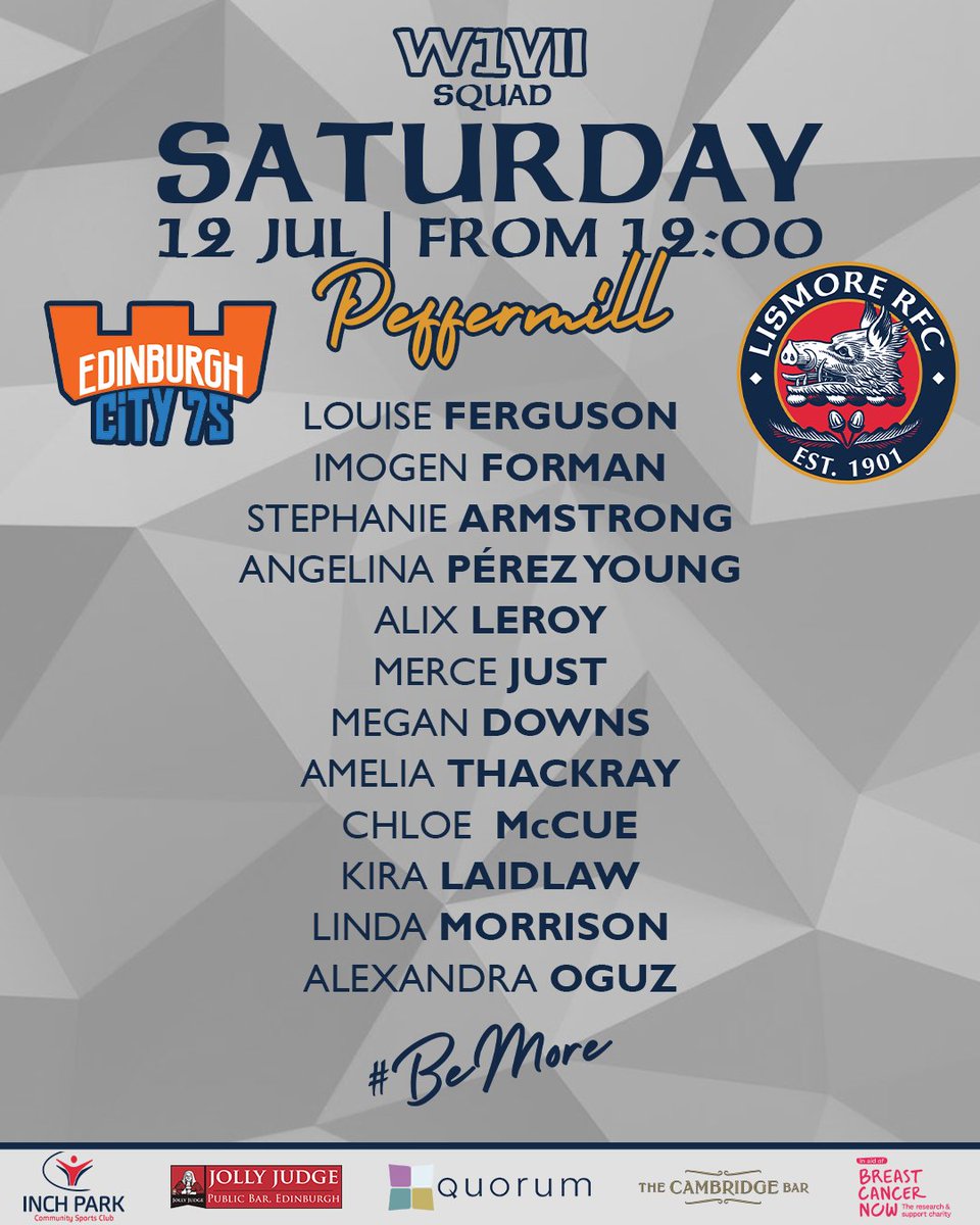 🚨 SATURDAY'S SEVENS SQUAD 🚨

⬜ W1VII heading to <a href="/edinburghcity7s/">Edinburgh City 7s</a>
 🏟 Peffermill
🏉 From 12:00

Thanks to our sponsors:
🌐 <a href="/QNRLtweets/">Quorum</a>
👨‍⚖️ <a href="/Jolly_Judge/">Jolly Judge</a>
🍺 <a href="/cambridgebar20/">The Cambridge Bar</a>
🏉 <a href="/IPCSC_/">Inch Park Community Sports Club</a>
🩷 <a href="/BreastCancerNow/">Breast Cancer Now</a>

#BeMore