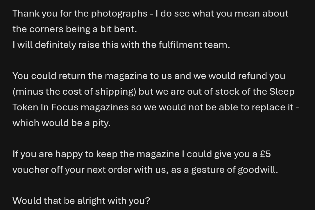 EEPYTKN's tweet photo. I don't think I will ever order from Celebrity Magazine ever again. I got the unofficial Sleep Token Magazine before finding out about the name bombing. It came damaged. 
They send only one message a day and it just gets more and more irritating https://t.co/8lqobJZQC9