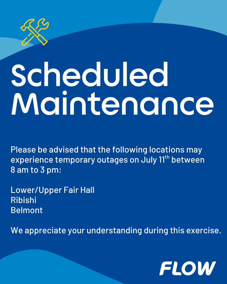 flowsvg's tweet image. Please be advised that scheduled maintenance is planned for July 11th from 8 am to 3 pm. Customers in Lower/Upper Fair Hall, Ribishi, and Belmont may experience temporary service interruptions. We appreciate your understanding as we work to improve your service.