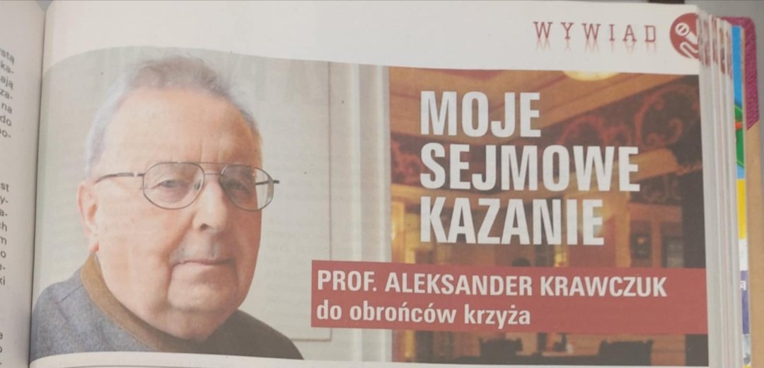 15 lat temu w lipcu rozpoczął się tzw. spór o krzyż na Krakowskim Przedmieściu. Wśród wielu atakujących był także wieloletni współpracownik bezpieki TW "Chata" Aleksander Krawczuk