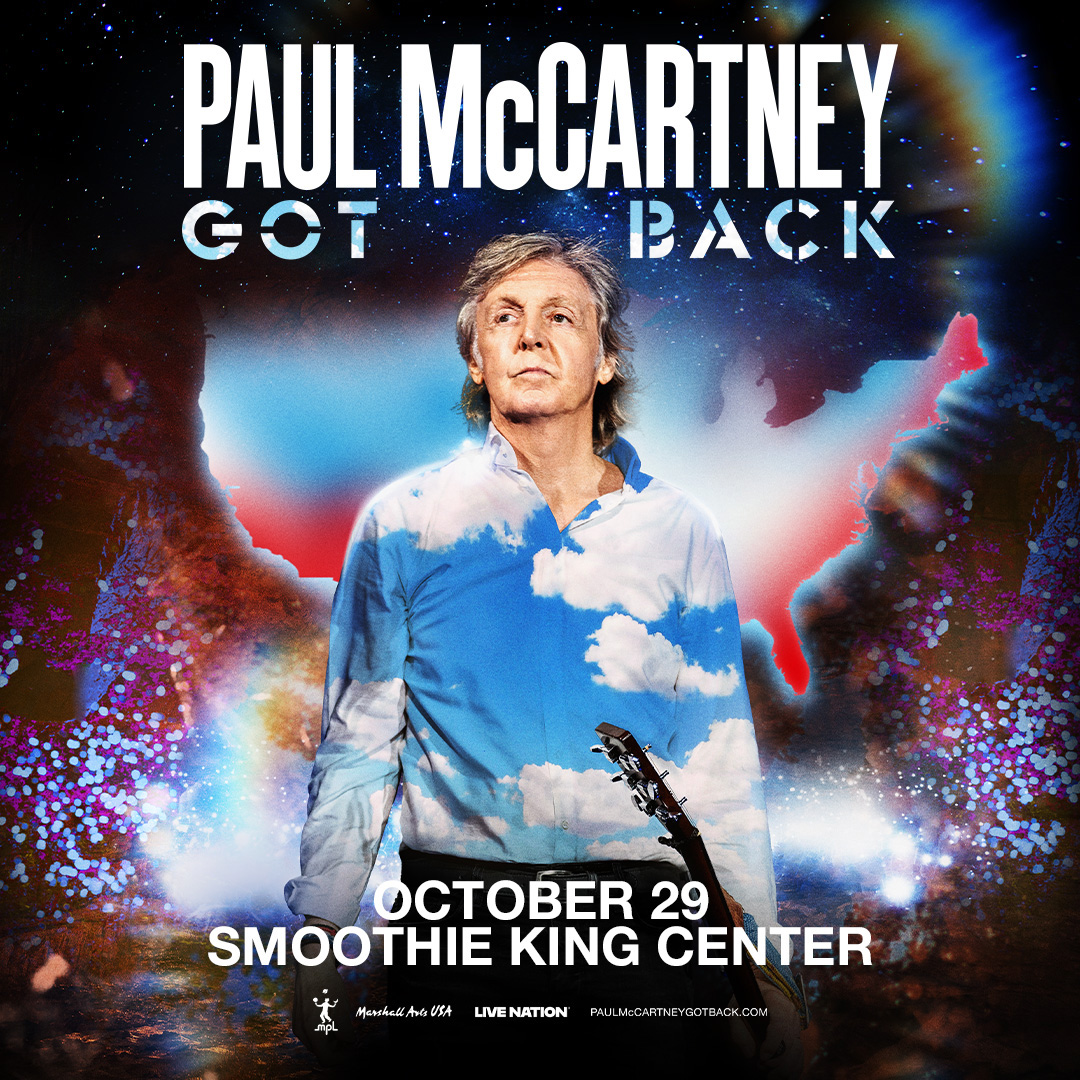 THE TOUR CONTINUES! Paul McCartney’s 'Got Back' tour is coming to Smoothie King Center on Oct 29th! With an unmatched catalogue including The Beatles, Wings and McCartney solo. Register now for presale access at paulmccartneygotback.com

#PaulMcCartneyGotBack | #PaulMcCartney