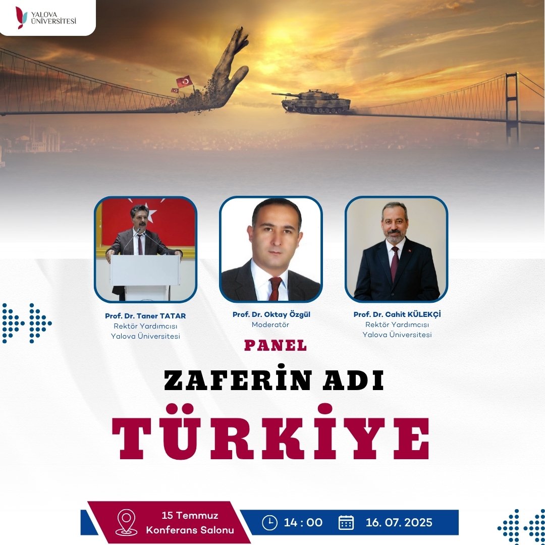Yalova Üniversitesi (@universityalova) on Twitter photo Üniversitemizde 15 Temmuz Demokrasi ve Milli Birlik Günü Anma Programı kapsamında “Zaferin Adı: Türkiye” paneli gerçekleştirilecektir.
🗓 16 Temmuz 2025 Çarşamba
🕙 14.00
📍15 Temmuz Konferans Salonu
<a href="/mbahcekapili77/">Mehmet Bahçekapılı</a> Üniversitemizde 15 Temmuz Demokrasi ve Milli Birlik Günü Anma Programı kapsamında “Zaferin Adı: Türkiye” paneli gerçekleştirilecektir.
🗓 16 Temmuz 2025 Çarşamba
🕙 14.00
📍15 Temmuz Konferans Salonu
<a href="/mbahcekapili77/">Mehmet Bahçekapılı</a>