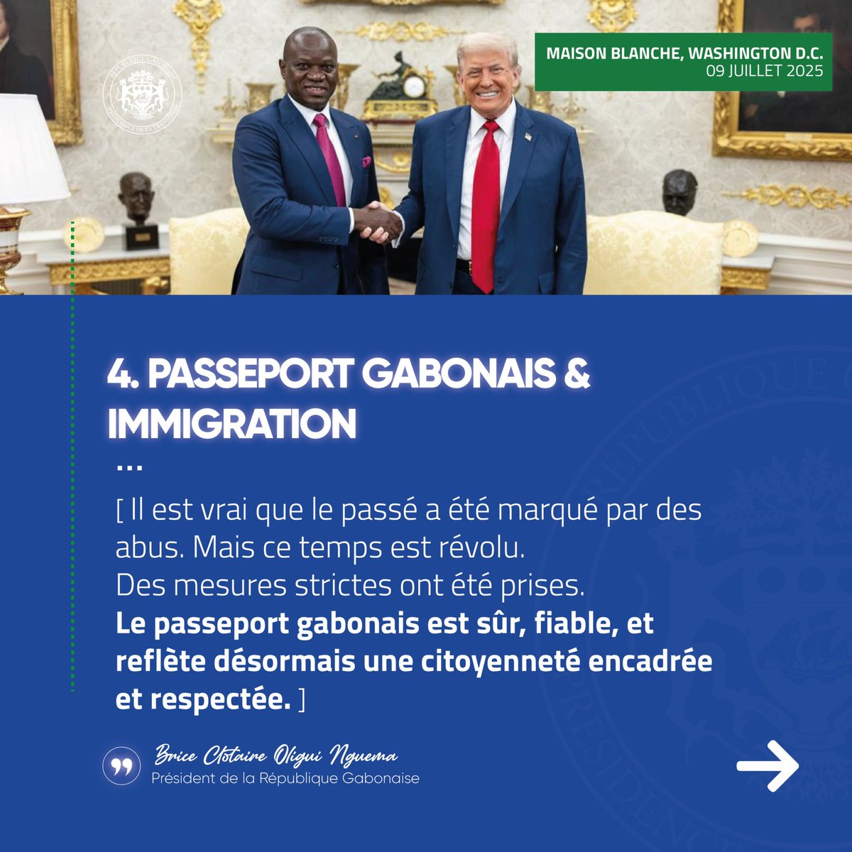 PresidenceGA's tweet photo. #Citation | Extraits de l’intervention de S. E. @oliguinguema lors de la rencontre multilatérale du 9 juillet 2025 à la Maison Blanche.

« Le Gabon avance, avec ambition et souveraineté, dans un esprit de coopération équilibrée. »

#Gabon #Diplomatie #BriceOliguiNguema #MaisonBlanche #LeadershipAfricain