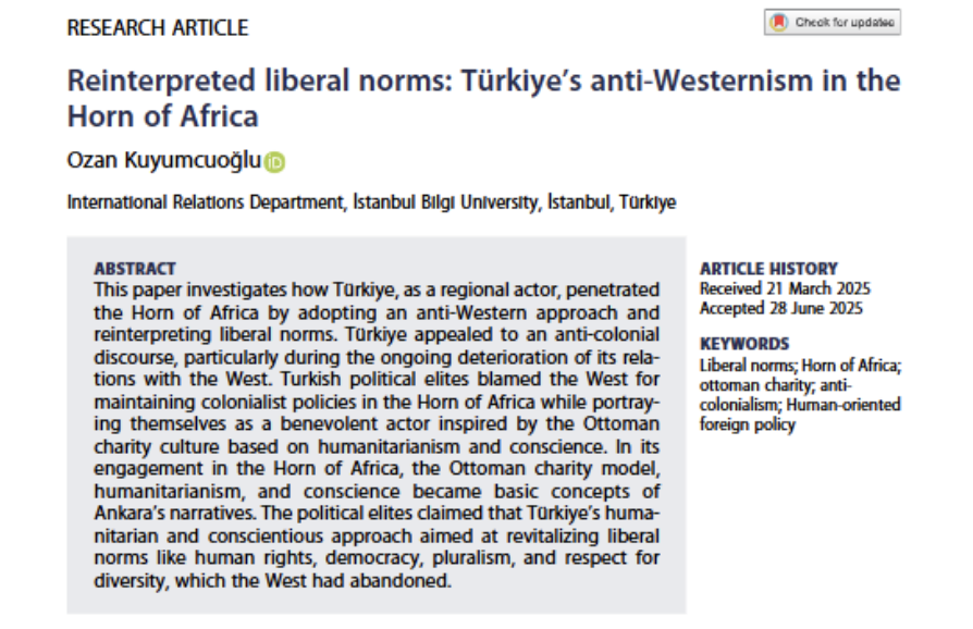Bilgi_IR's tweet image. Hocalarımızdan Ozan Kuyumcuoğlu&apos;nun (@kuyumoz) &quot;Reinterpreted liberal norms: Türkiye’s anti‑Westernism in the Horn of Africa&quot; makalesi yayınlandı!

tandfonline.com/doi/full/10.10…

The article, &quot;Reinterpreted liberal norms: Türkiye’s anti‑Westernism in the Horn of Africa&quot; is available!