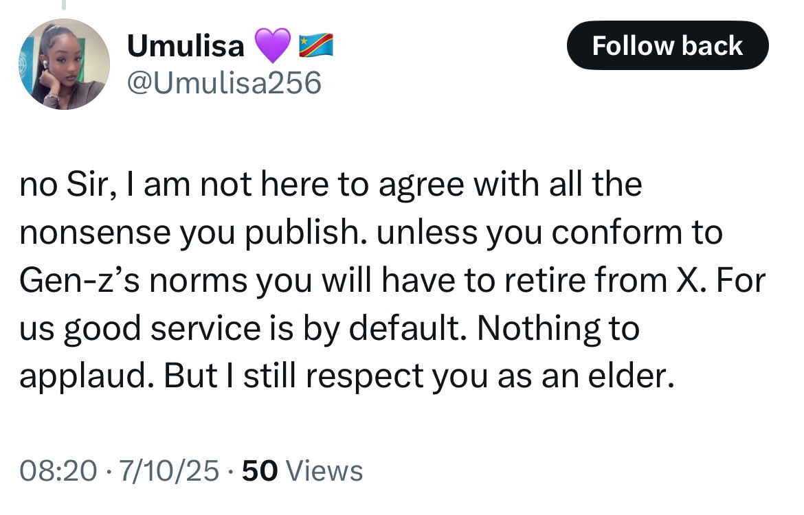 ON RESPECT, NORMS &amp; DUTY

Dear Umulisa – no need to call me “sir” while cloaking disrespect in formality. I’m not here to conform to Gen Z norms; my role is to help guide young Rwandans toward media literacy and cultural awareness, even as they navigate a sea of digital