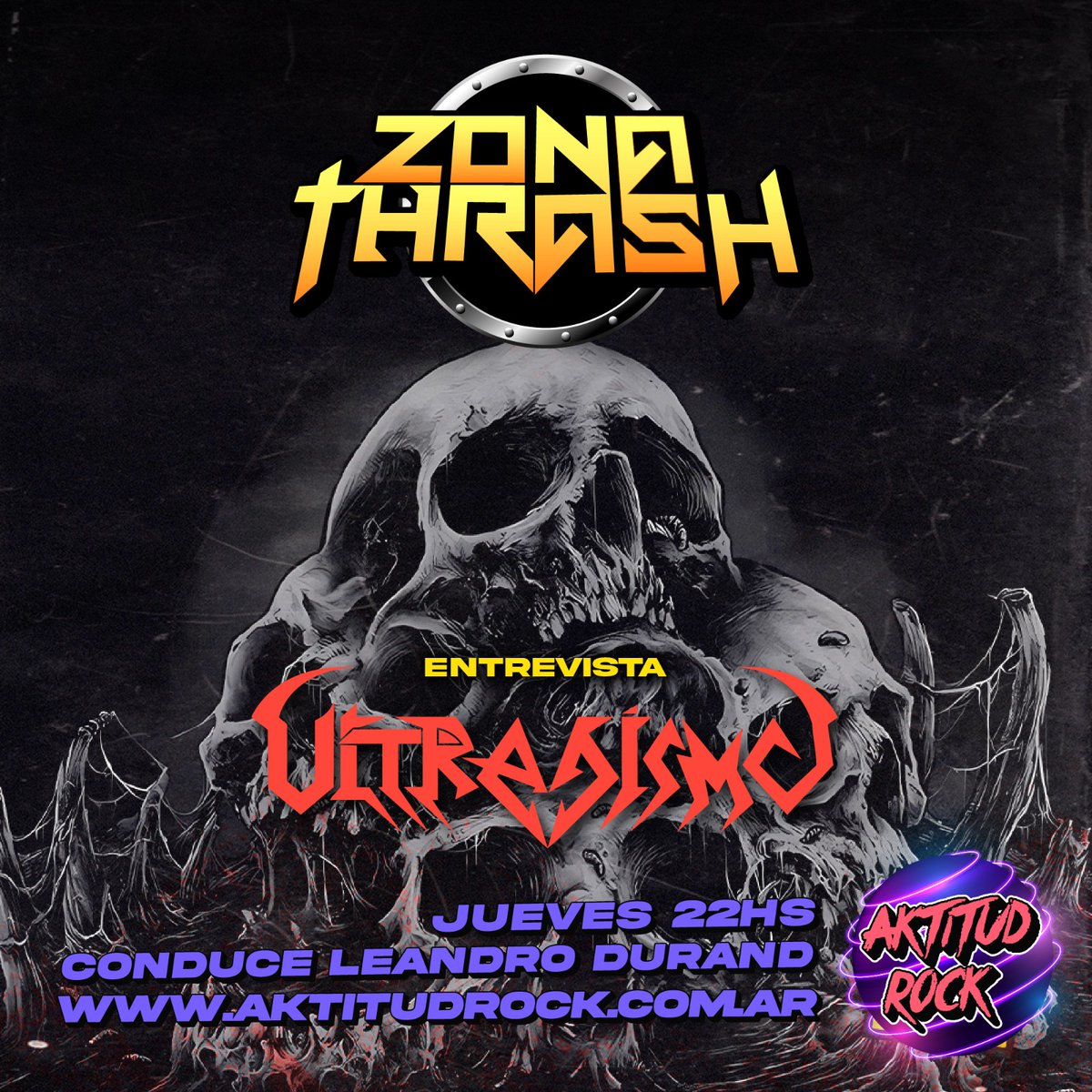 ZONA THRASH POR AKTITUD ROCK

Jueves - 22Hs
Entrevista con la banda ULTRAJISMO @ultrajismo

aktitudrock.com.ar

Email: zonathrashlatimoamerica@gmail.com
Whatsapp: 15-6111-0311

#heavymetal #metalalternativo #metalextremo #deathmetal  #hardcore #thash #thrashmetal #thrasher