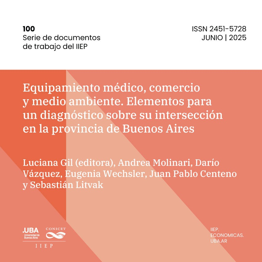 🔔PUBLICACIÓN🔔

🟢Serie Documentos <a href="/iiep_oficial/">Instituto Interdisciplinario de Economía Política</a> #100

📗Equipamiento médico, comercio y medio ambiente. Elementos para un diagnóstico sobre su intersección en PBA

✍#LucianaGil <a href="/anmolinari/">Andrea Molinari</a> #DaríoVáquez #EugeniaWechsler #JuanCenteno #SebastiánLitvak

🔗ojs.economicas.uba.ar/DT-IIEP/articl…