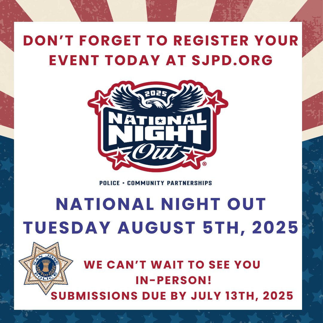 SanJosePD's tweet image. Last chance to invite us to your National Night Out event on Tuesday, August 5, 2025! We look forward to enjoying some food, sharing some laughs, and meeting all of you! Be sure to register at sjpd.org on or before Sunday, July 13, 2025. If you have any questions,…