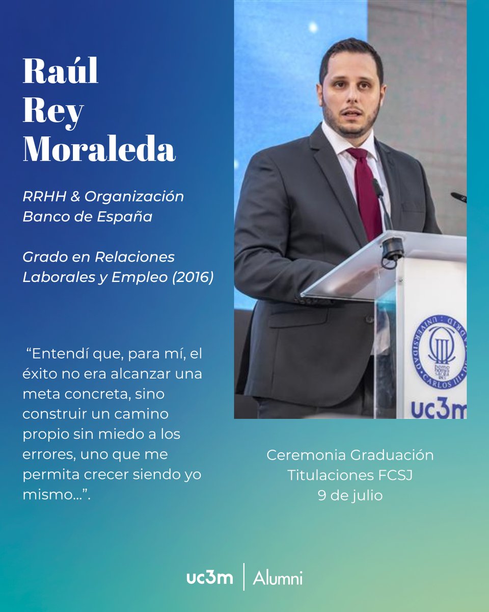 alumniUC3M's tweet image. 🎓 Nuestro #AlumniUC3M Raúl Rey Moraleda (RRHH & Organización en el Banco de España) participó el 9 de julio en la Ceremonia de Graduación de las titulaciones de la Facultad de Ciencias Sociales y Jurídicas.
¡Bienvenid@s a la comunidad #AlumniUC3M!💙