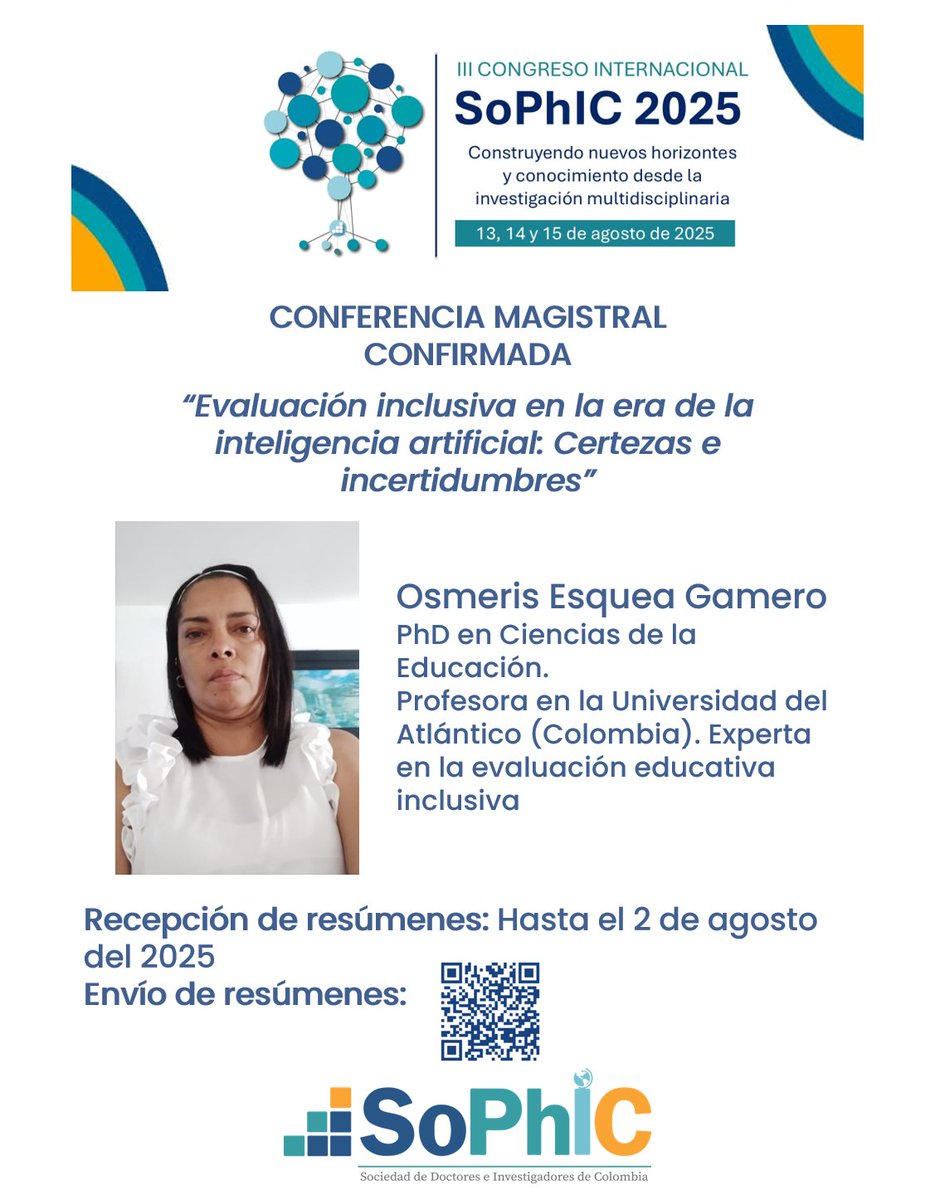 📅 En el #IIICongresoSoPhIC del 13 al 15 agosto 2025, nos acompañará la Dra. Osmeris Esquea con su conferencia magistral acerca de la evaluación educativa inclusiva en el actual y creciente uso de la inteligencia artificial

💻 congreso2025.sophicol.org