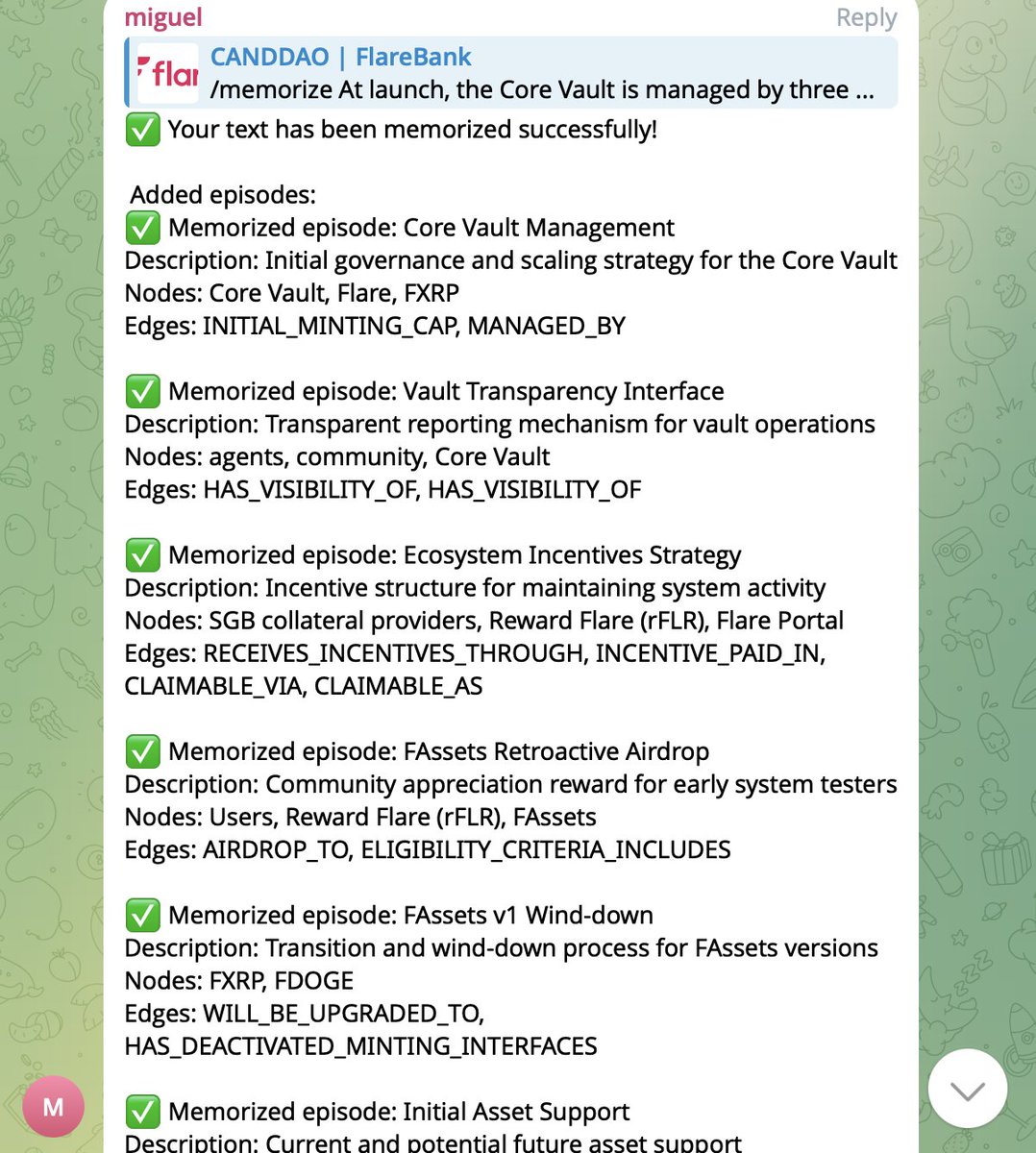 Massive Miguel Update: He now has persistent memory.

Simply /memorize + paste text, and it automatically adds to the knowledge graph, breaking down complex info into nodes and connecting related concepts.

Watching it learn in real-time is wild. 
Learning Flare docs today ☀️
